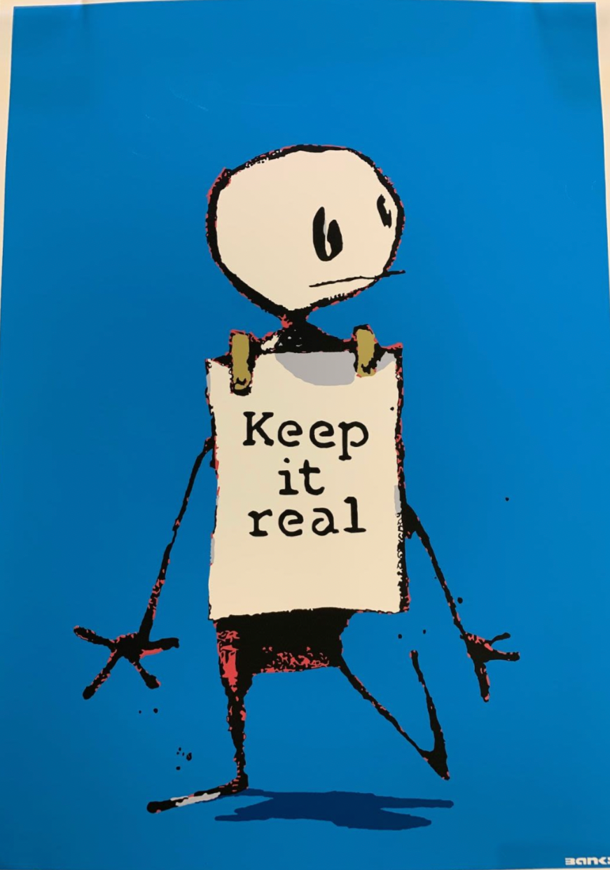 After Banksy - Keep it real